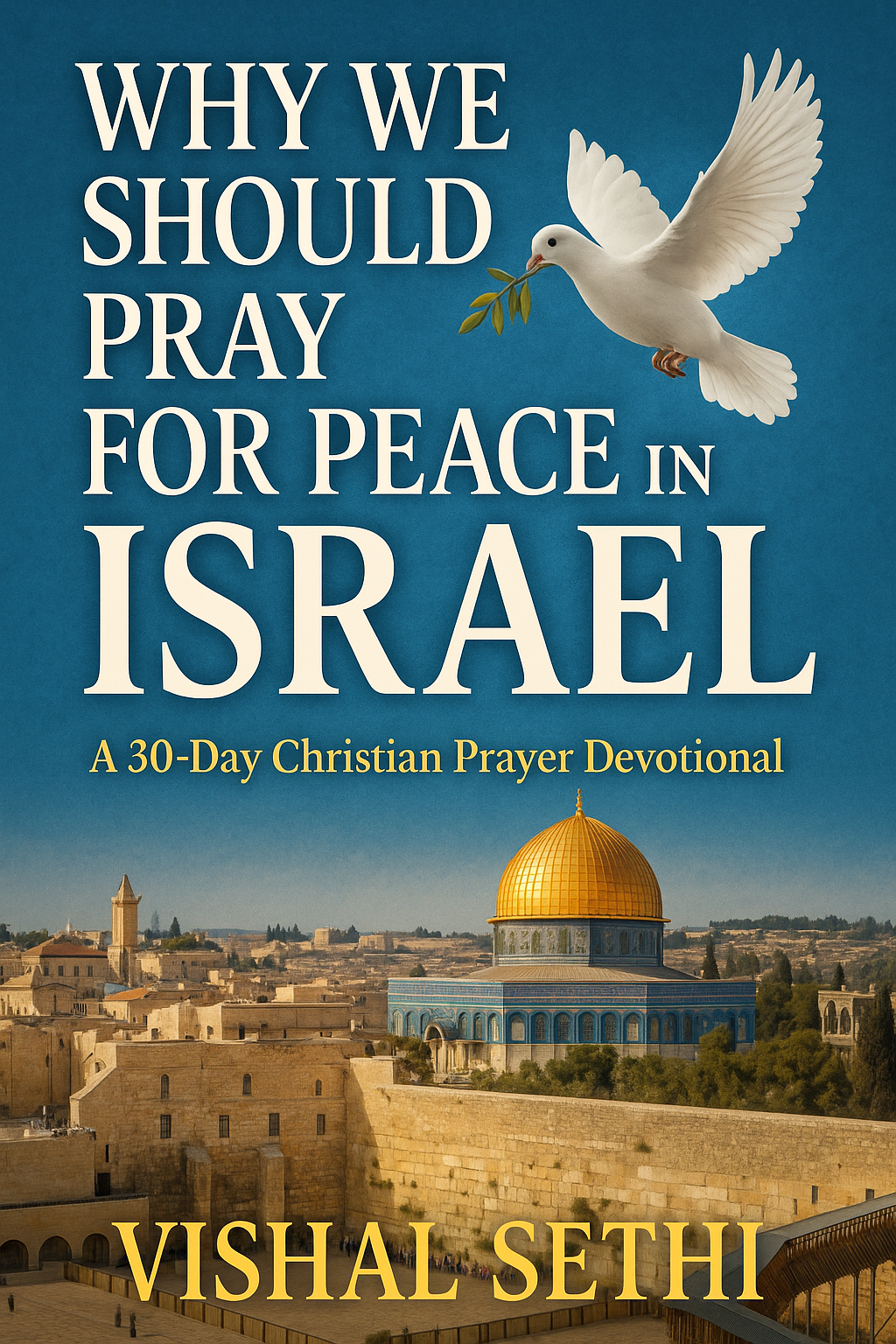 Cover of Why We Should Pray for Peace in Israel